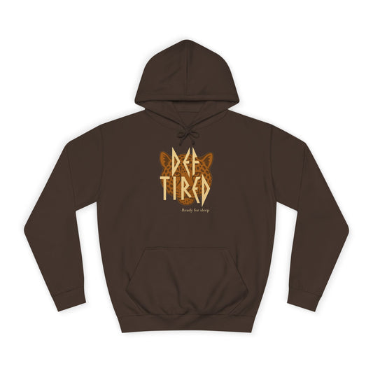 Def Tired – Ready for Sleep | Hoodie