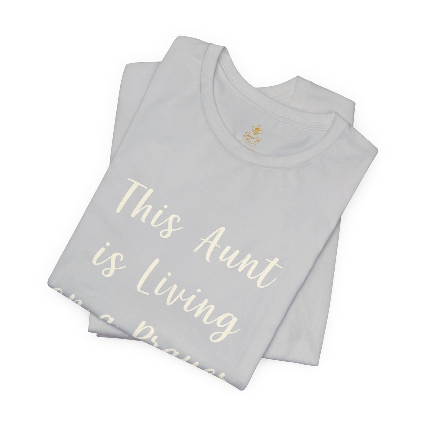 This Aunt Is Living on a Prayer | Jersey Tee