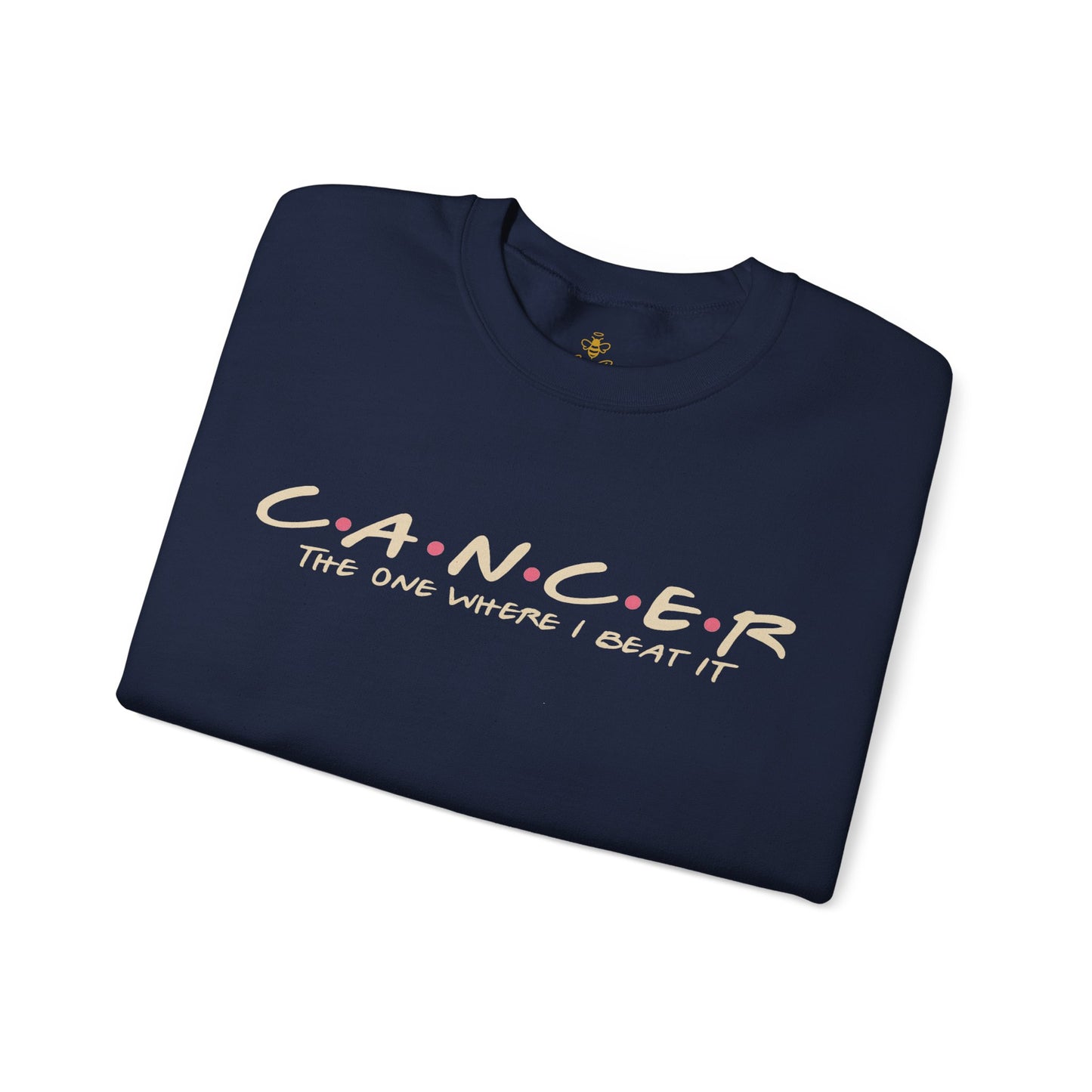 The One Where I Beat It Cancer Survivor | Sweatshirt