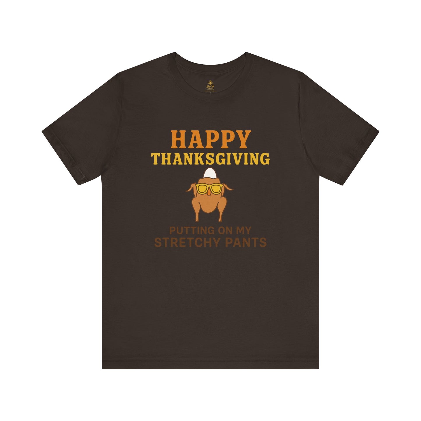 “Happy Thanksgiving Stretchy Pants Club” | Jersey Tee