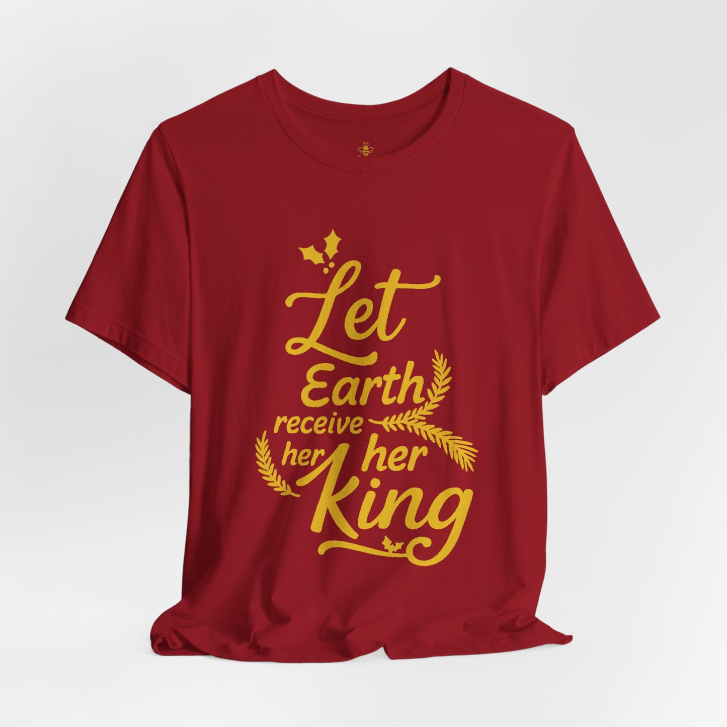Let Earth Receive Her King | Jersey Tee