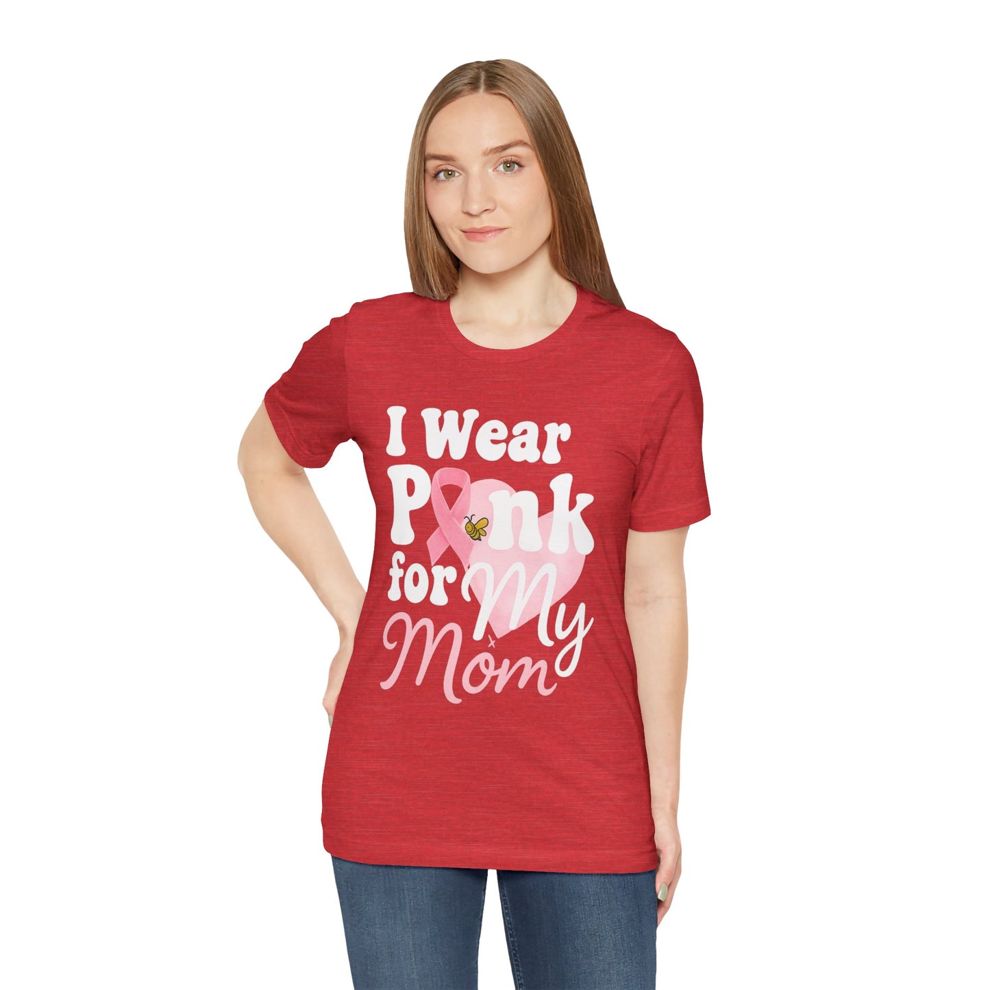 I Wear Pink for My Mom – Breast Cancer Awareness | Jersey Tee