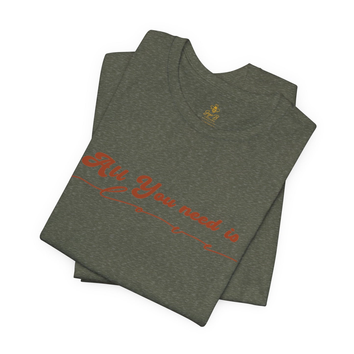 All You Need is Love – Handwritten Script | Jersey Tee