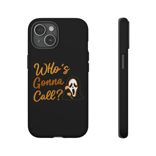 "Who’s Gonna Call?" – Ghost Vibes Edition | Tough Phone Cases