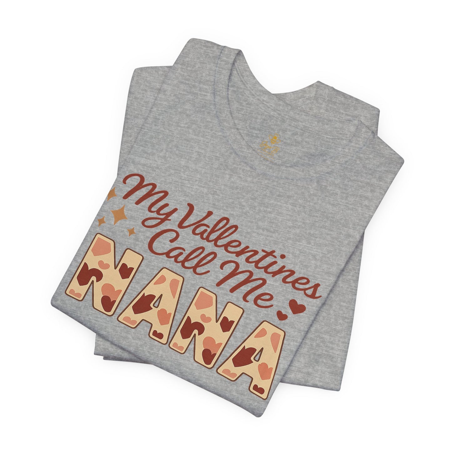 "My Valentines Call Me Nana" | Jersey Tee