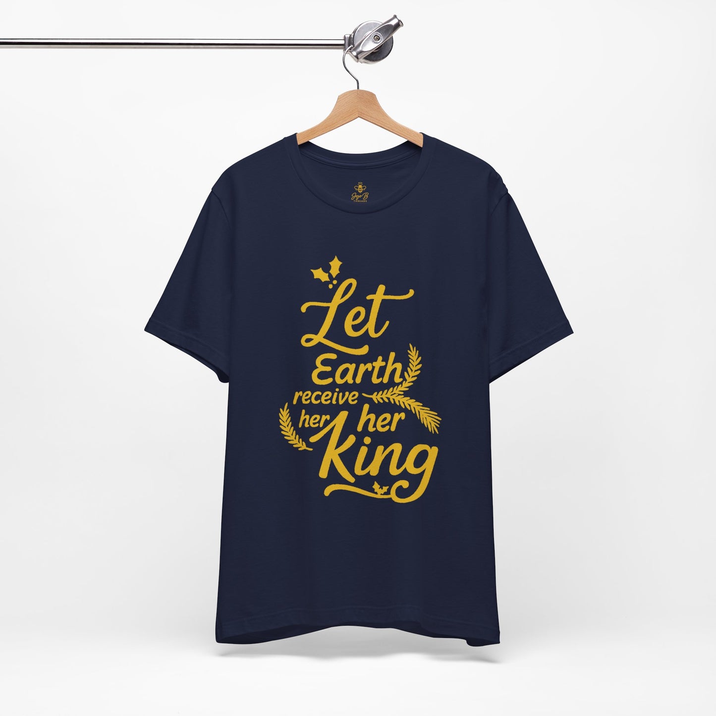Let Earth Receive Her King | Jersey Tee