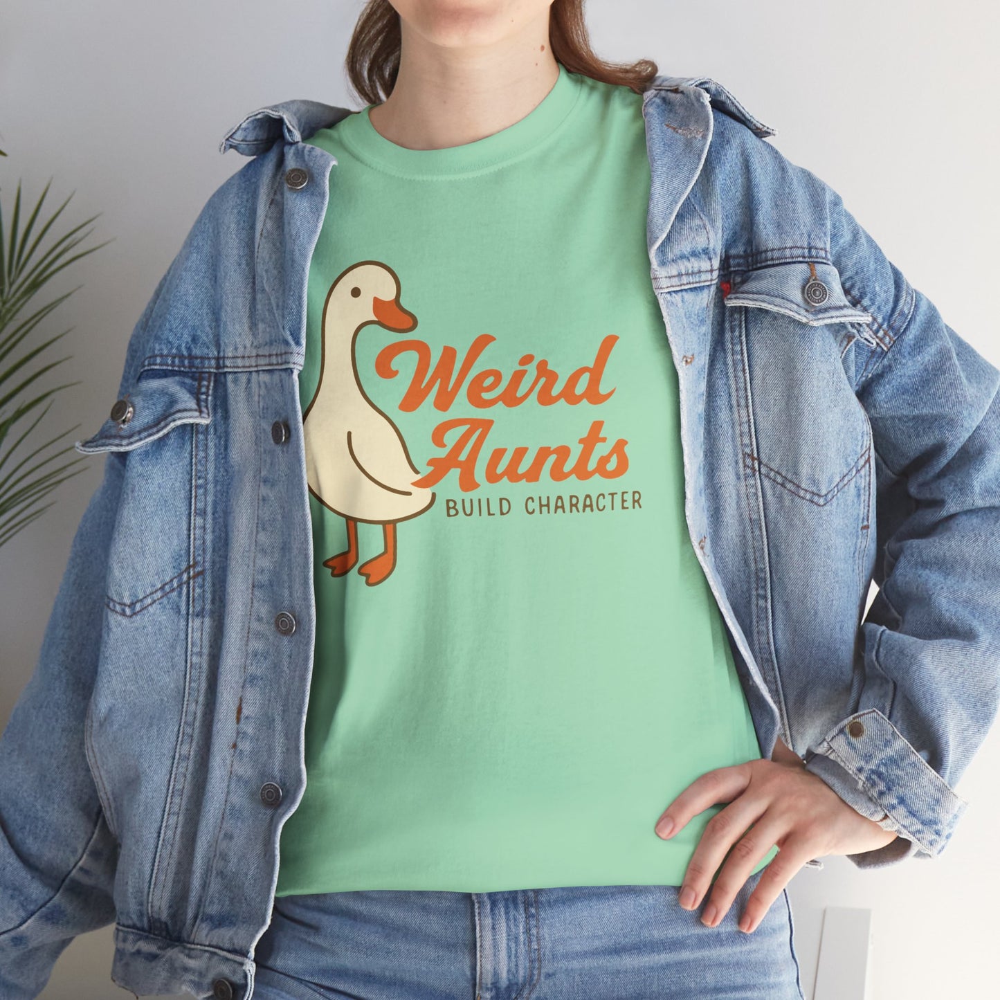 Weird Aunts Build Character Tee – Funny Goose Aunt Shirt