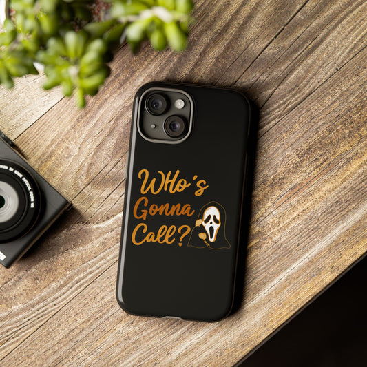 "Who’s Gonna Call?" – Ghost Vibes Edition | Tough Phone Cases