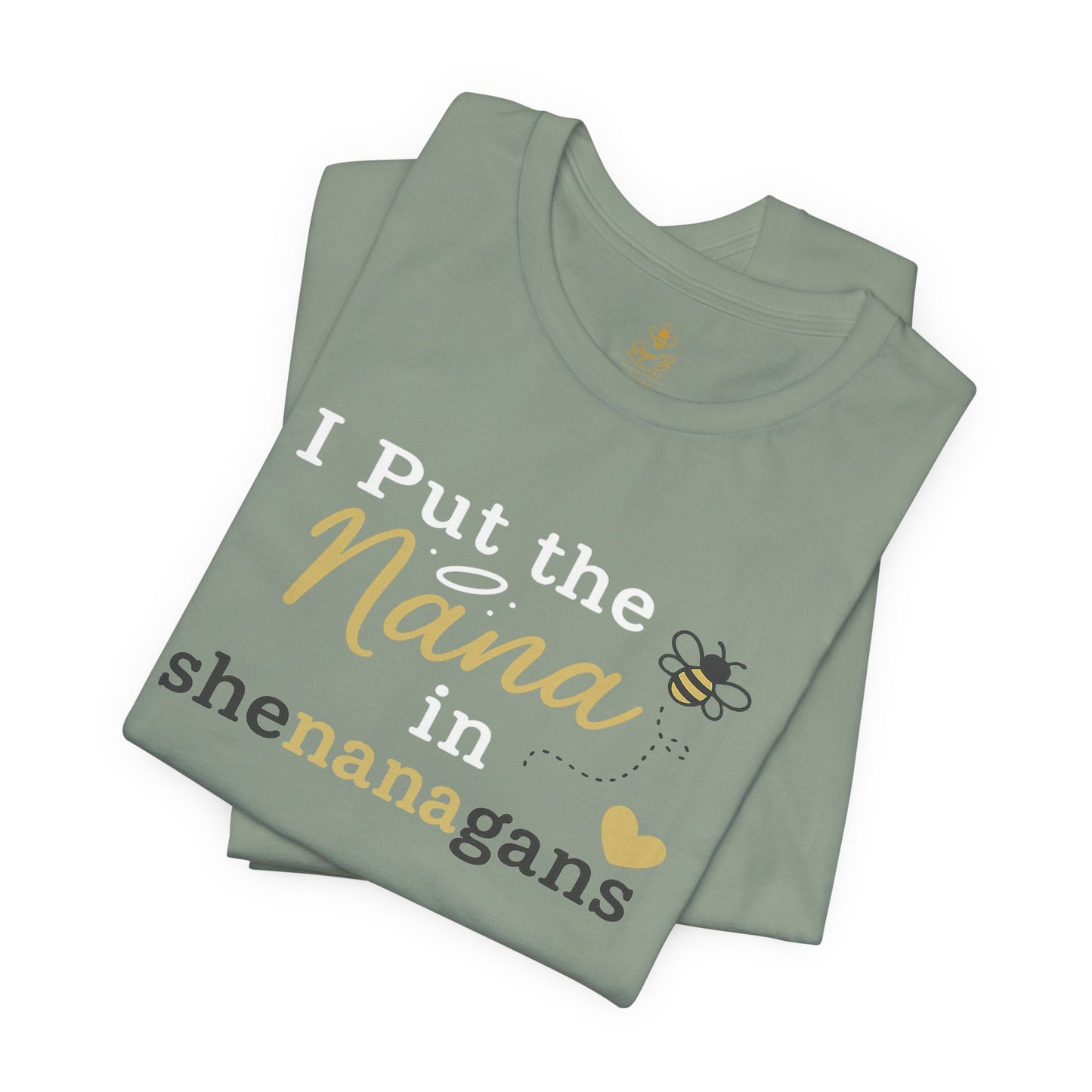 “I Put the Nana in Shenanagans” | Jersey Tee