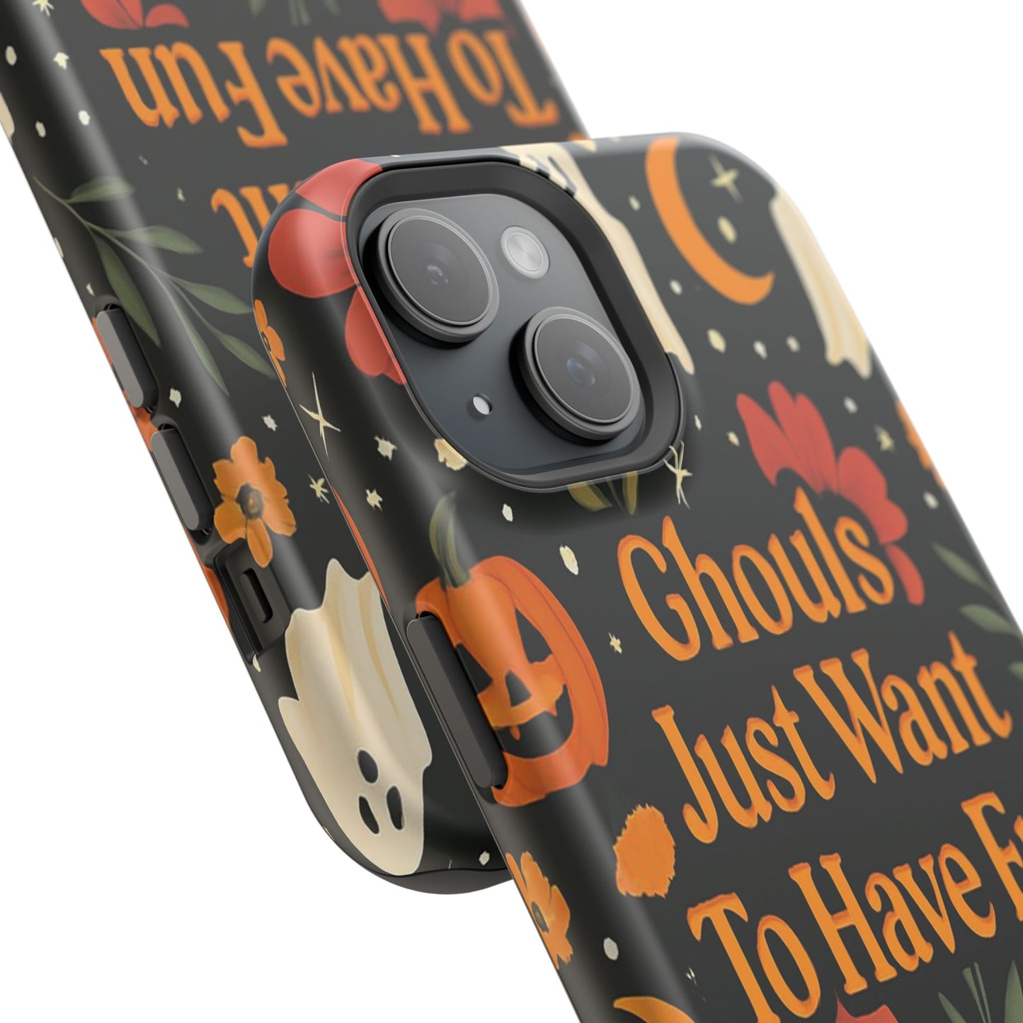 Ghouls Just Want To Have Fun | Tough Case