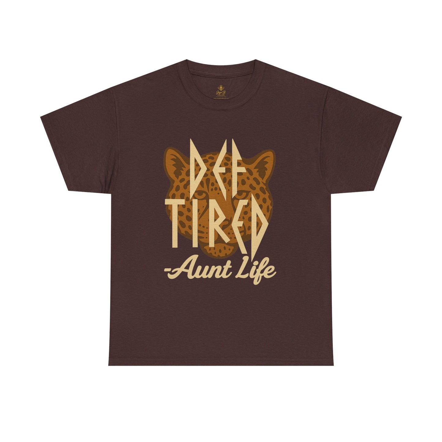 Def Tired Aunt Shirt | Jersey Tee