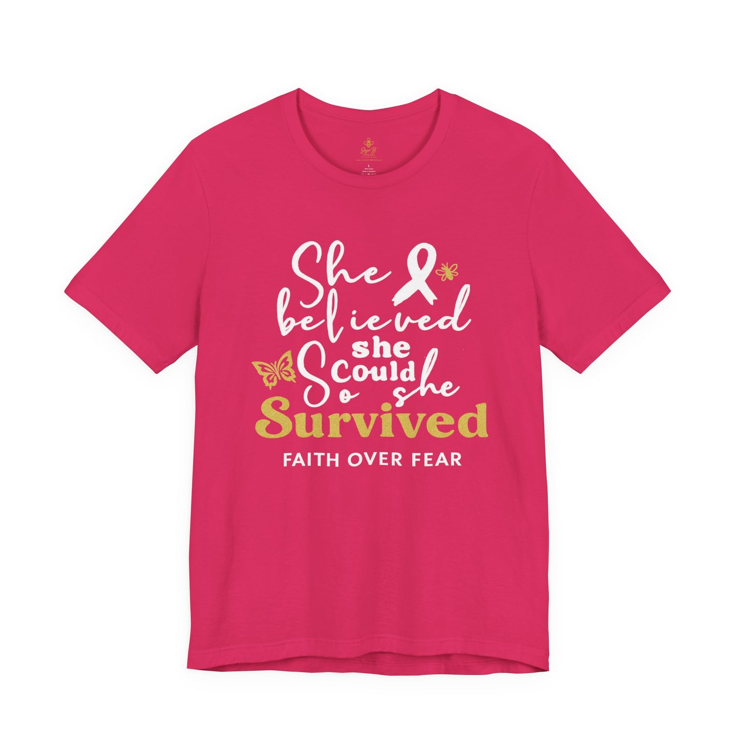She Believed, So She Survived – Inspirational Cancer Warrior | Jersey Tee