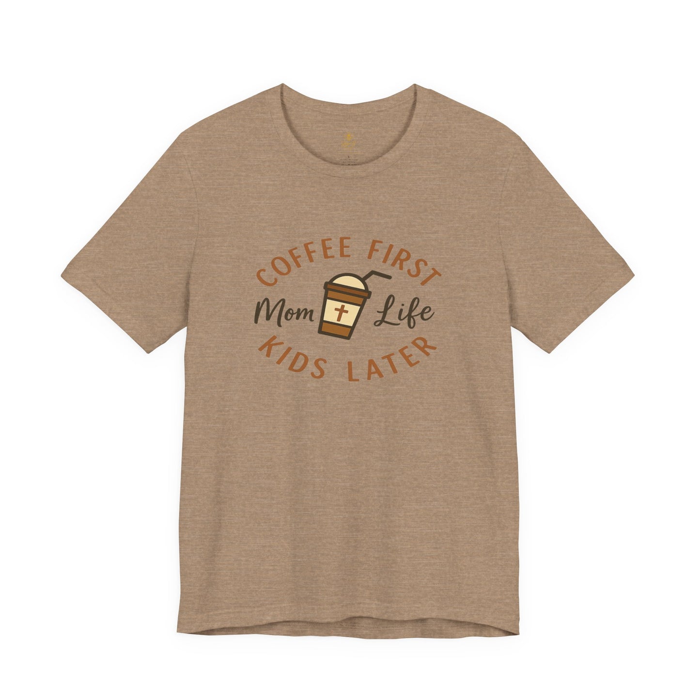 Coffee First. Mom Life. Kids Later. | Jersey Tee