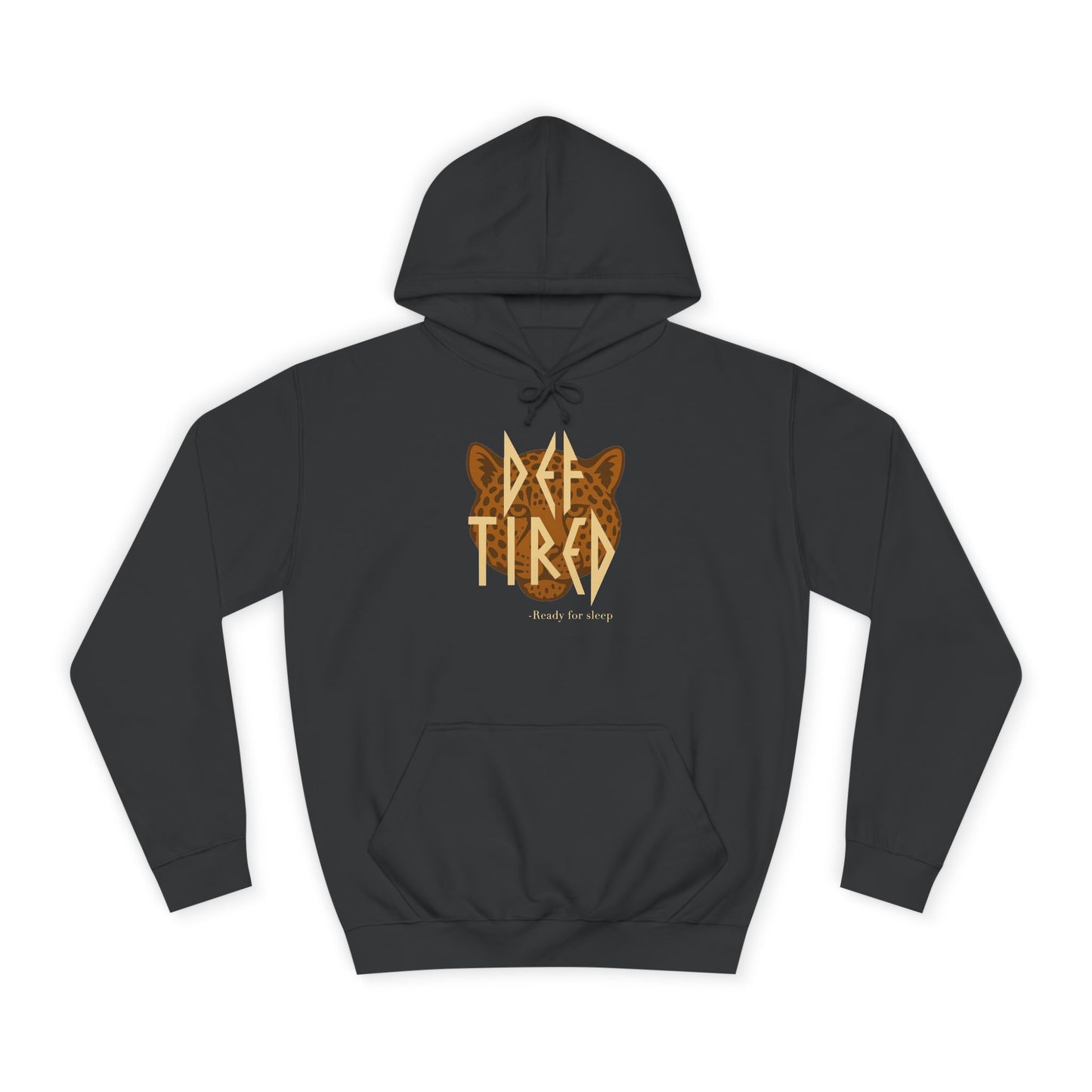 Def Tired – Ready for Sleep | Hoodie