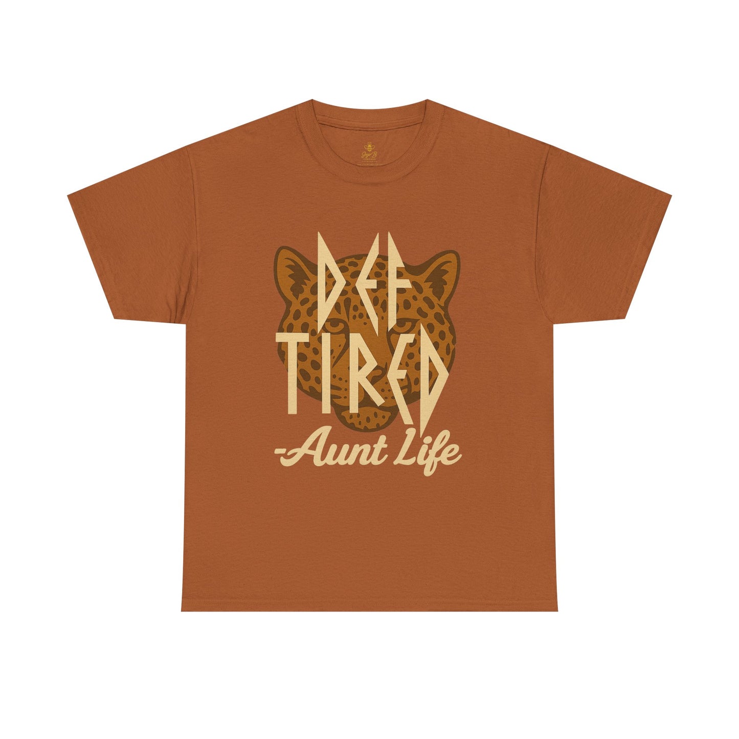 Def Tired Aunt Shirt | Jersey Tee