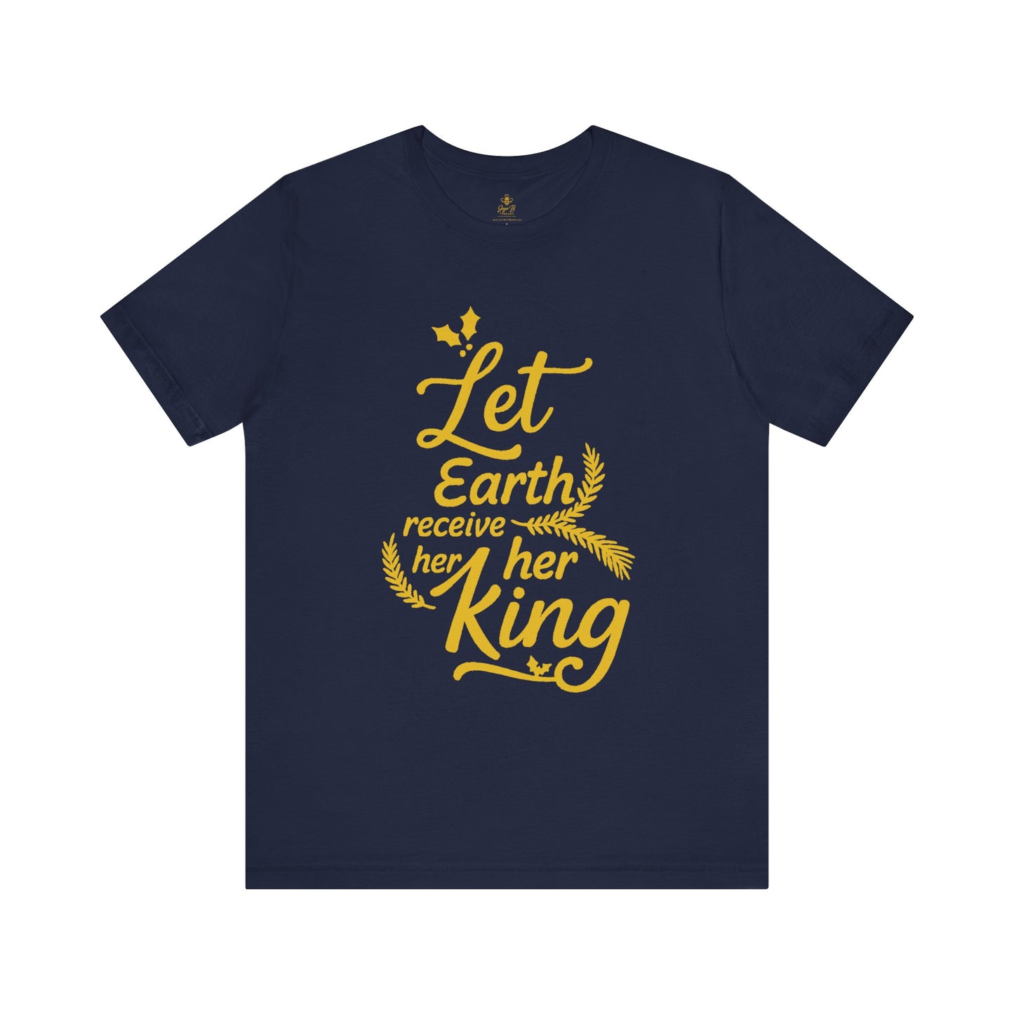 Let Earth Receive Her King | Jersey Tee