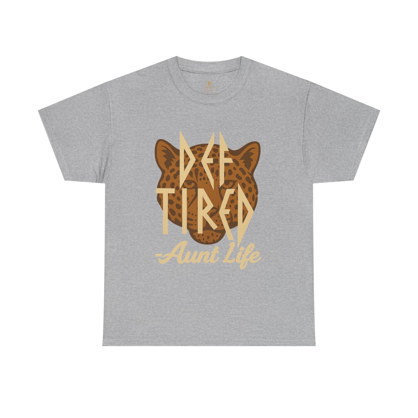 Def Tired Aunt Shirt | Jersey Tee