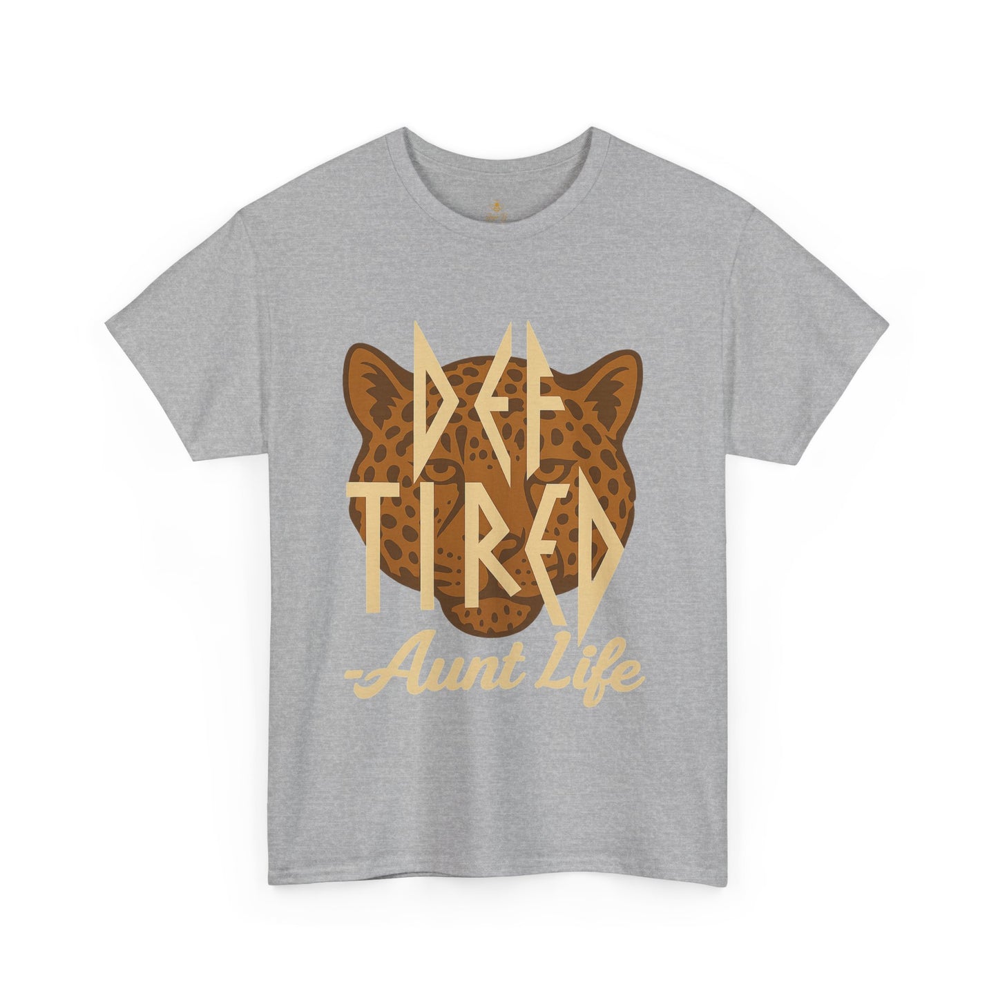 Def Tired Aunt Shirt | Jersey Tee