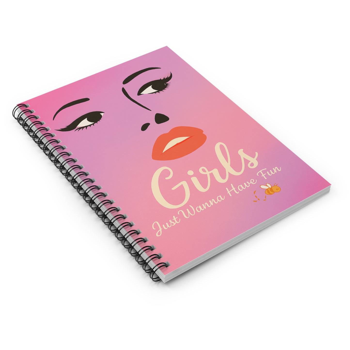 Girls Just Wanna Have Fun | Spiral Notebook