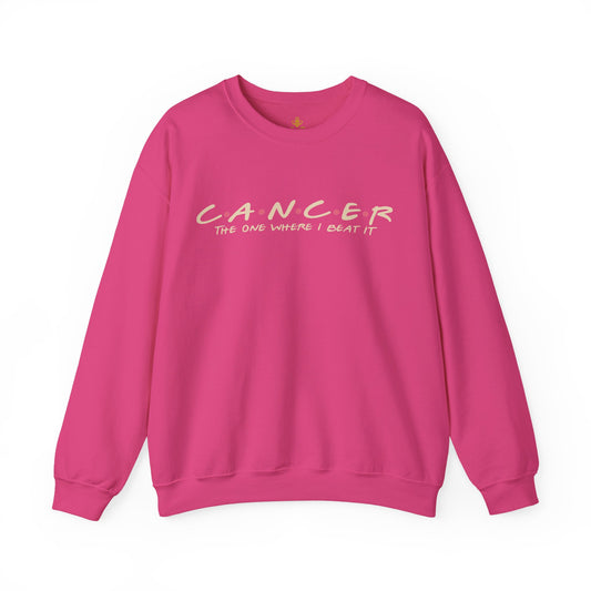 The One Where I Beat It Cancer Survivor | Sweatshirt