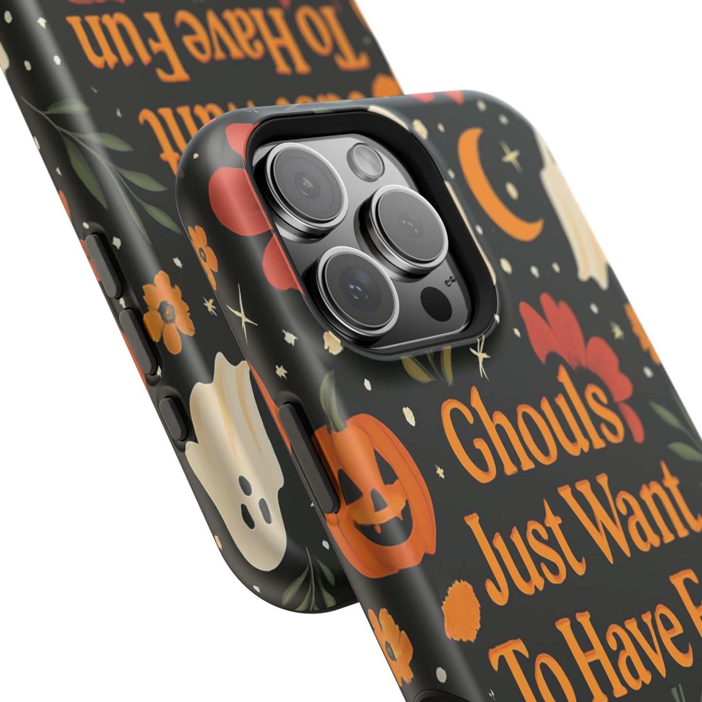 Ghouls Just Want To Have Fun | Tough Case