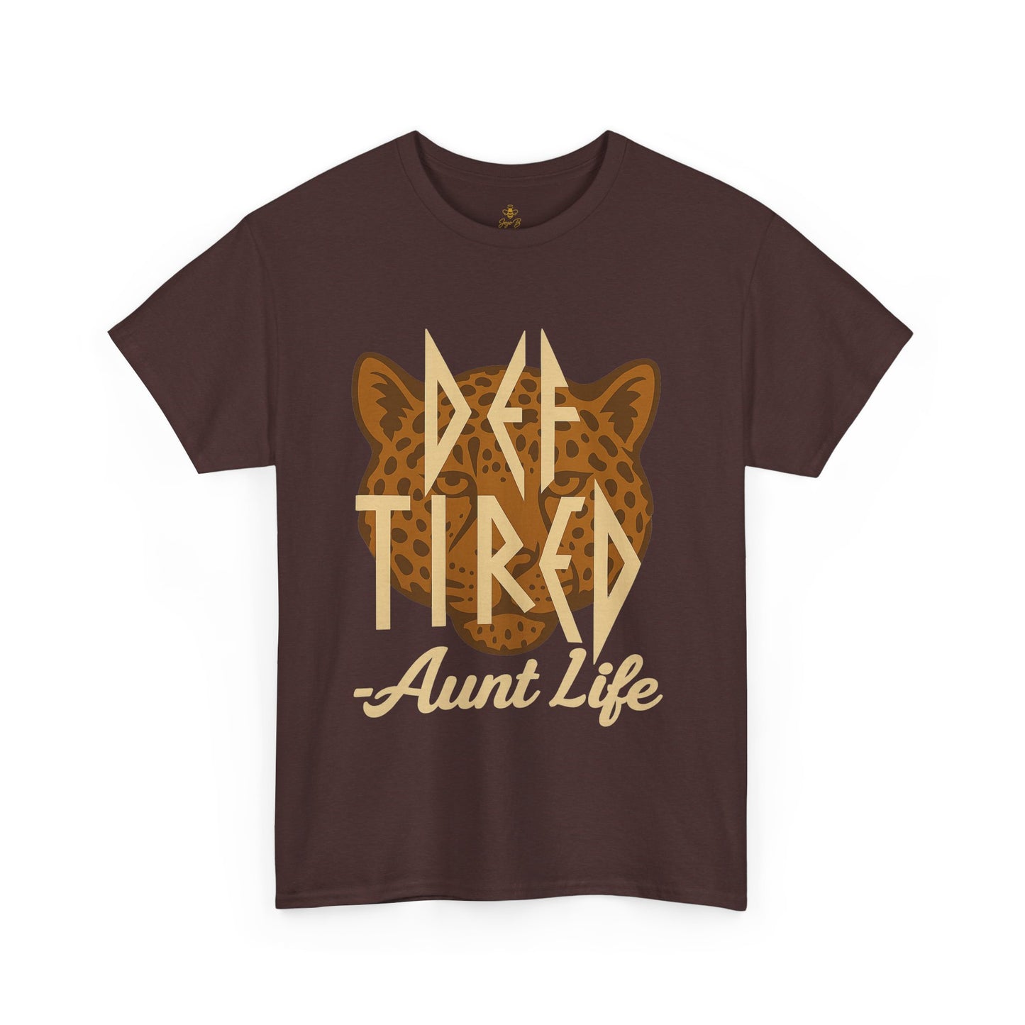 Def Tired Aunt Shirt | Jersey Tee