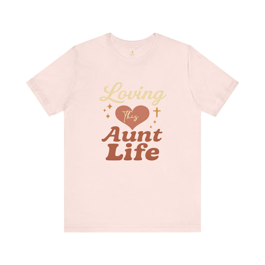 Loving Aunt Life | Jersey Tee