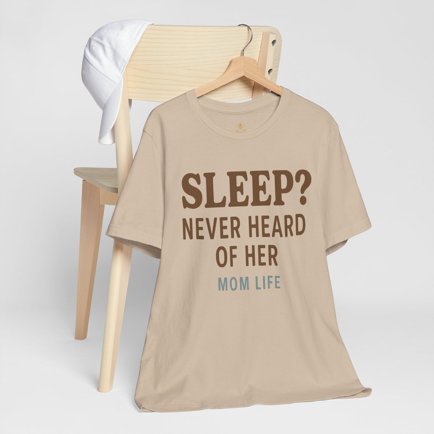 “Sleep? Never Heard of Her” Mom Life | Jersey Tee