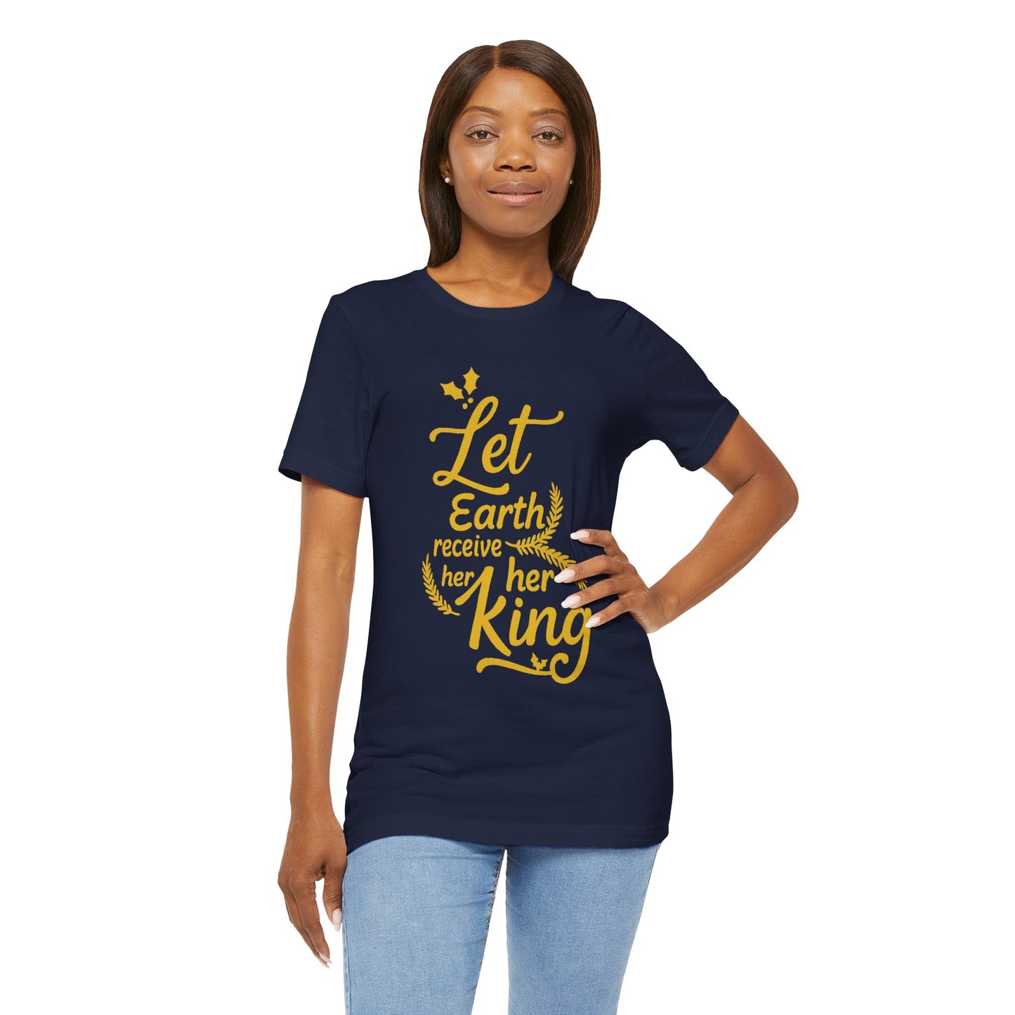 Let Earth Receive Her King | Jersey Tee