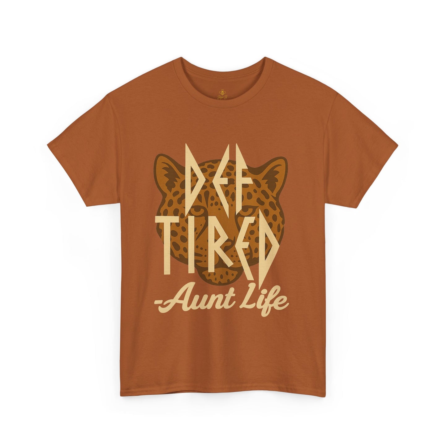 Def Tired Aunt Shirt | Jersey Tee