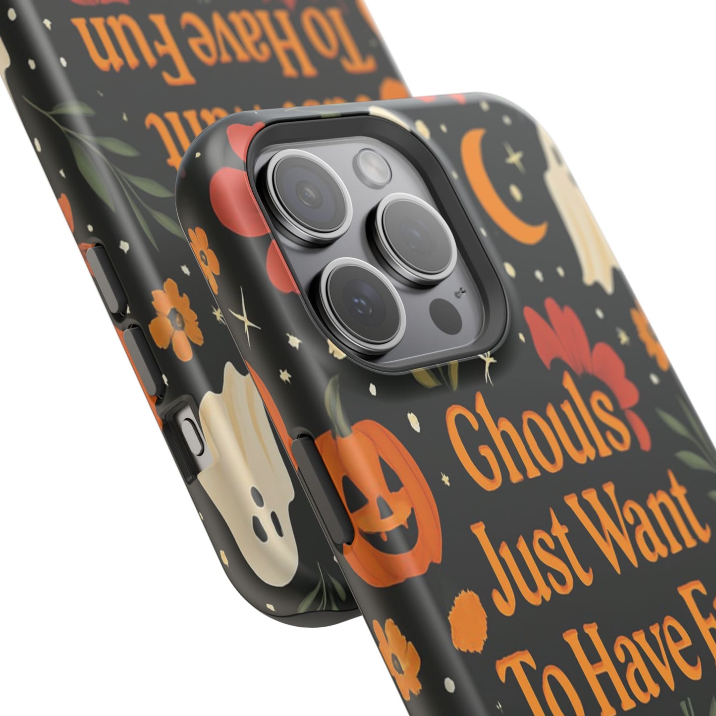 Ghouls Just Want To Have Fun | Tough Case