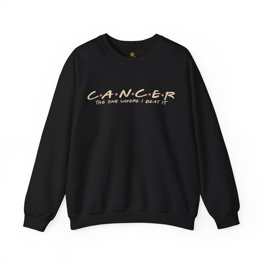 The One Where I Beat It Cancer Survivor | Sweatshirt