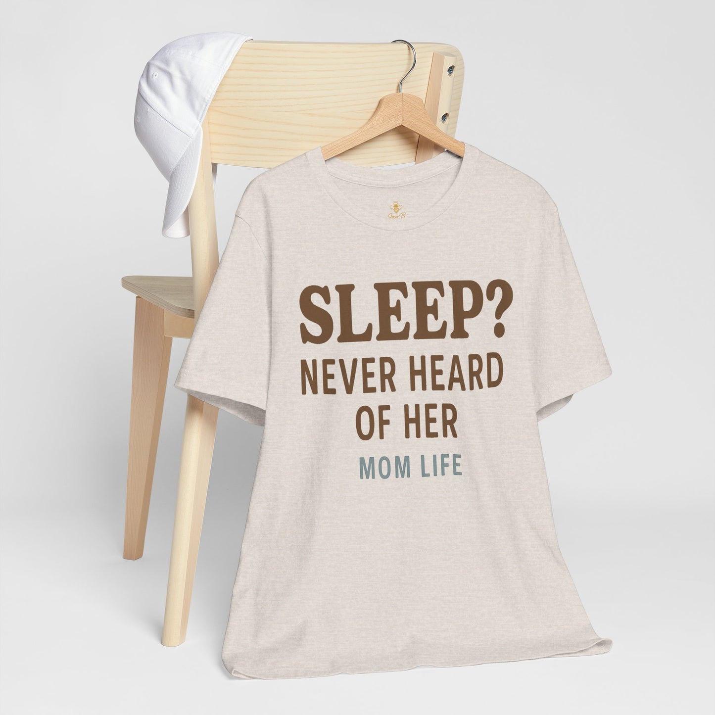 “Sleep? Never Heard of Her” Mom Life | Jersey Tee