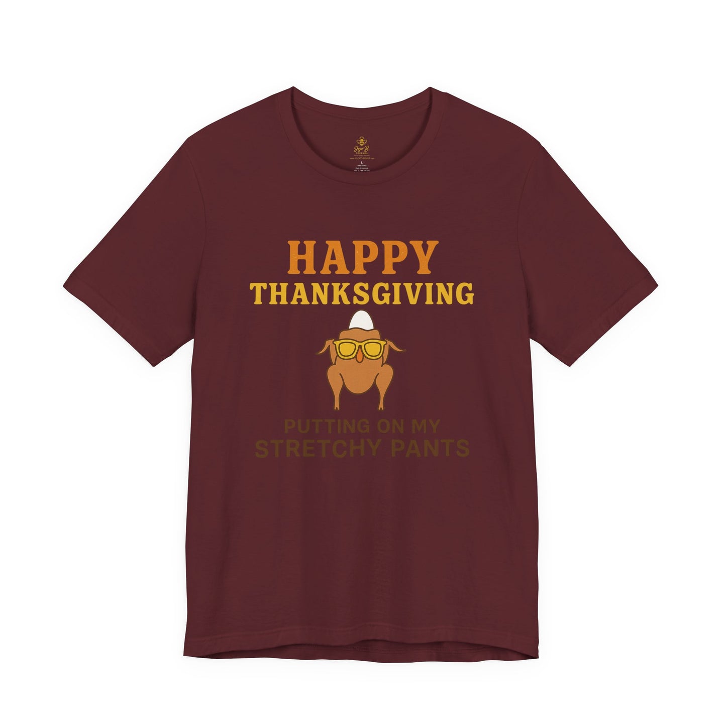 “Happy Thanksgiving Stretchy Pants Club” | Jersey Tee