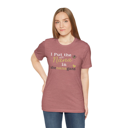“I Put the Nana in Shenanagans” | Jersey Tee