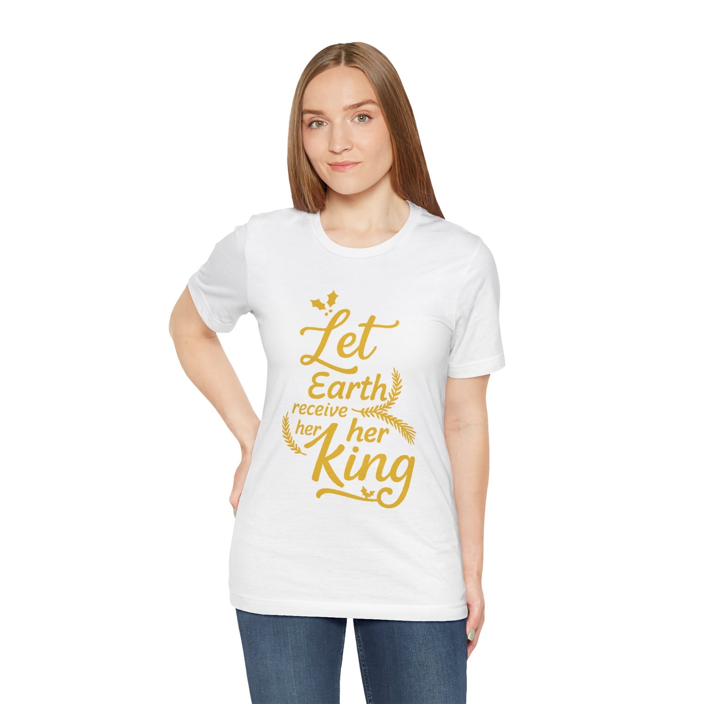 Let Earth Receive Her King | Jersey Tee