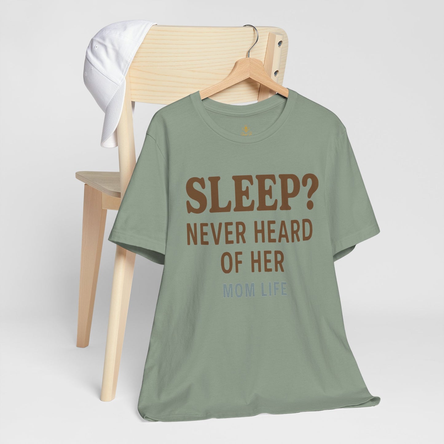 “Sleep? Never Heard of Her” Mom Life | Jersey Tee