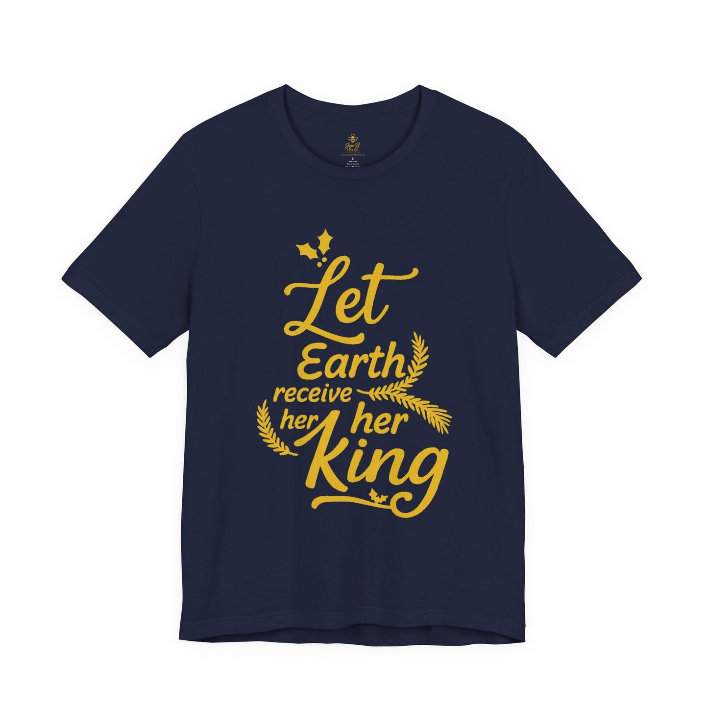 Let Earth Receive Her King | Jersey Tee