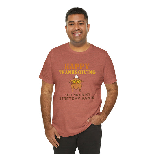 “Happy Thanksgiving Stretchy Pants Club” | Jersey Tee