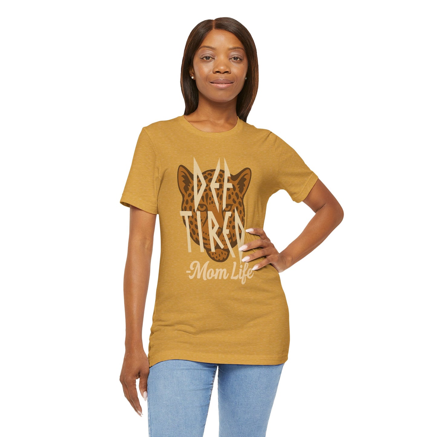 Def Tired Mom Life Shirt | Jersey Tee