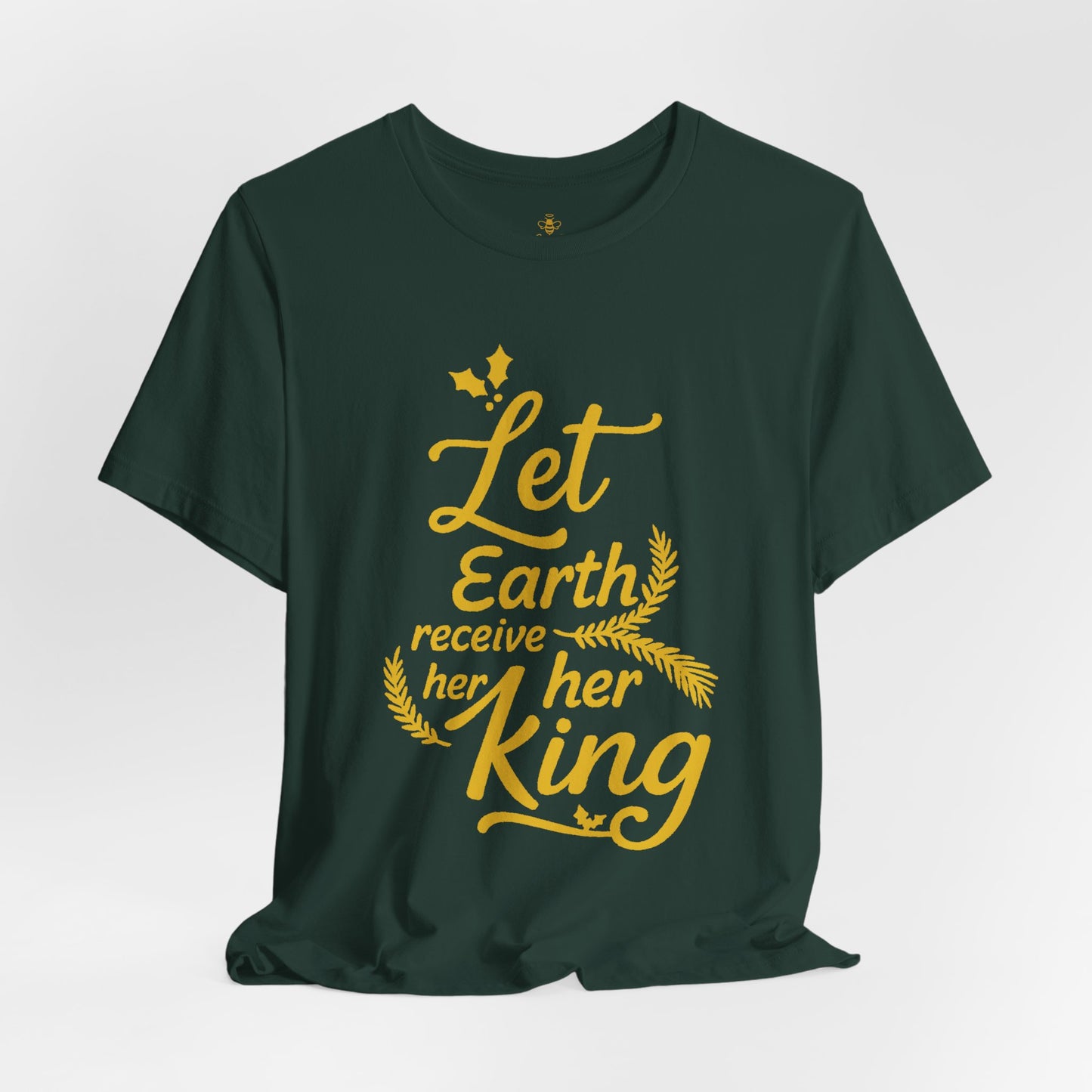 Let Earth Receive Her King | Jersey Tee
