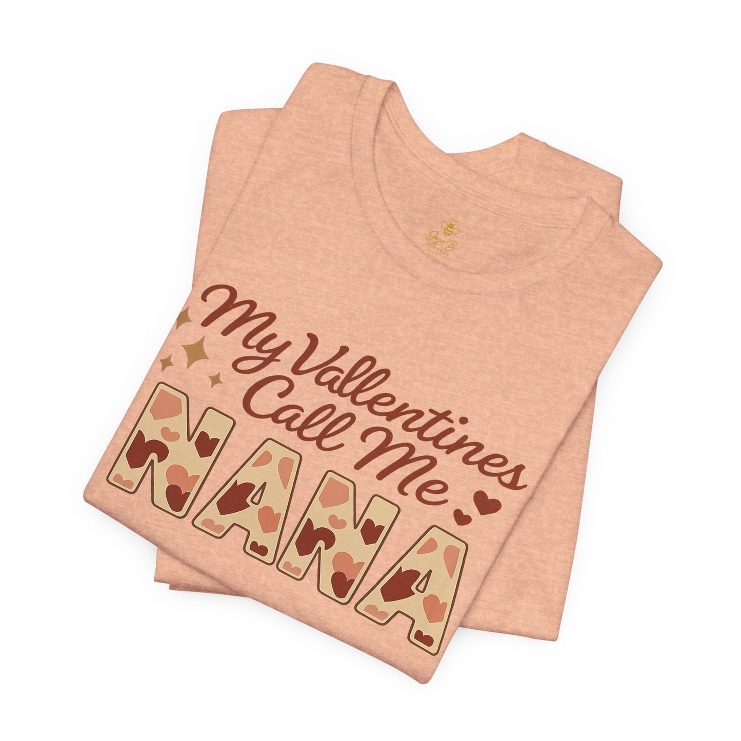"My Valentines Call Me Nana" | Jersey Tee