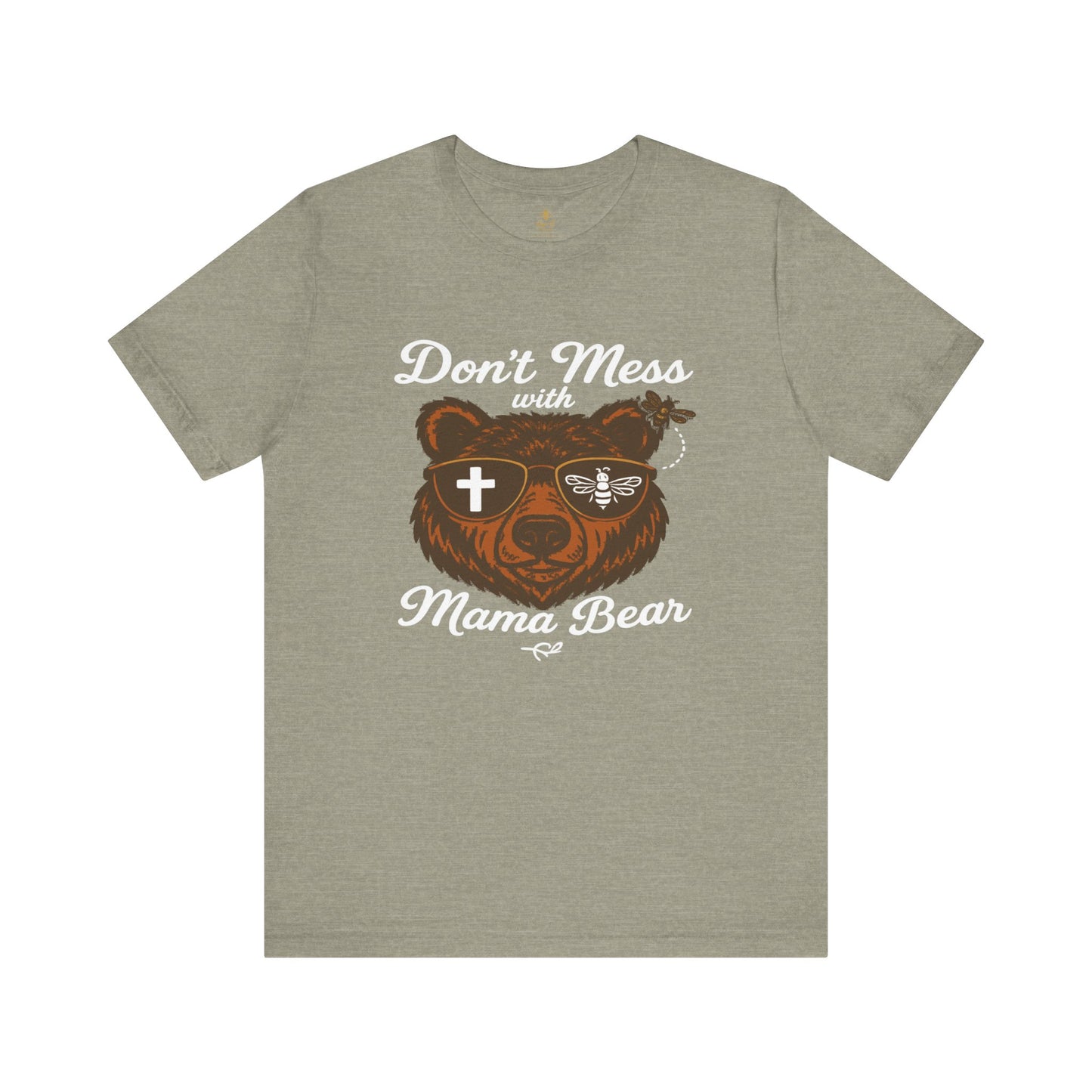 “Don’t Mess with Mama Bear" | Jersey Tee