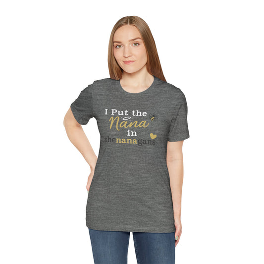 “I Put the Nana in Shenanagans” | Jersey Tee