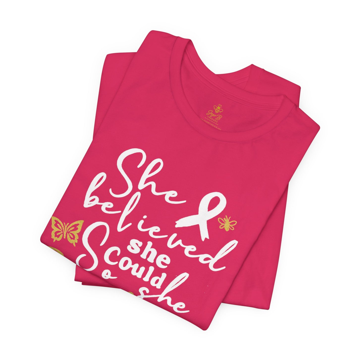 She Believed, So She Survived – Inspirational Cancer Warrior | Jersey Tee