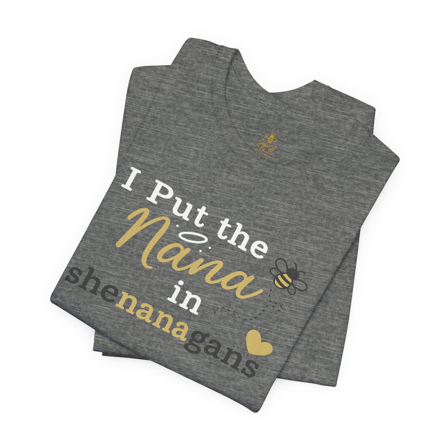 “I Put the Nana in Shenanagans” | Jersey Tee