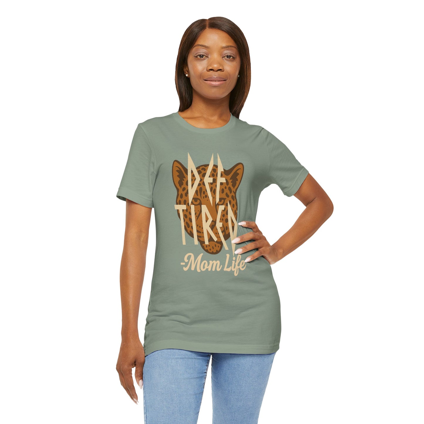 Def Tired Mom Life Shirt | Jersey Tee