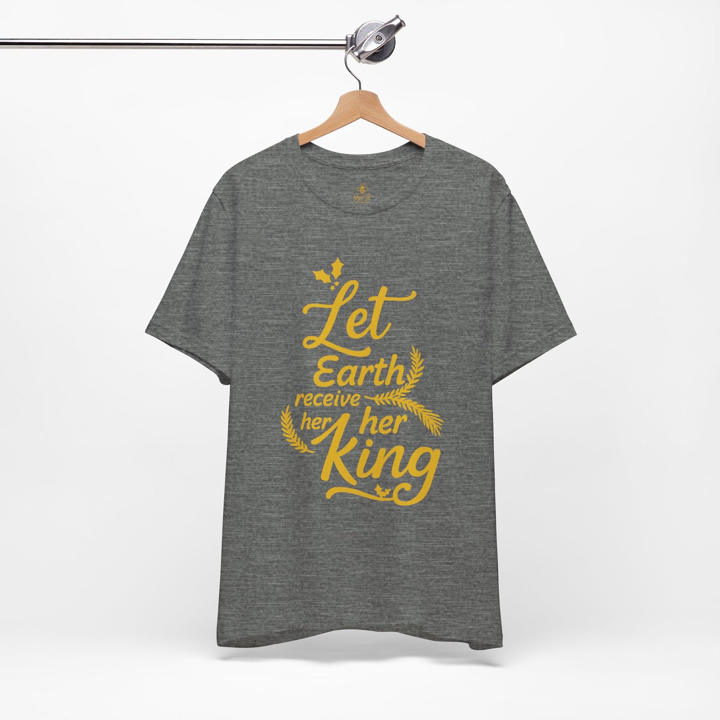 Let Earth Receive Her King | Jersey Tee
